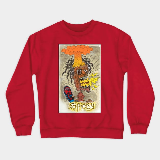 Spicy Hot HOT!! HOT!!! Crewneck Sweatshirt by Christopher's Doodles